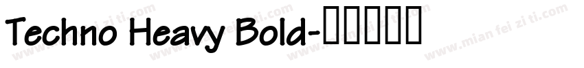 Techno Heavy Bold字体转换